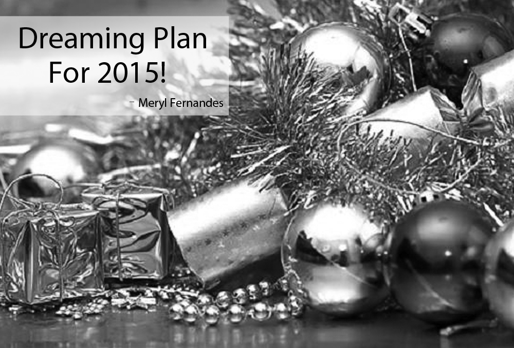 Dreaming plans for 2015