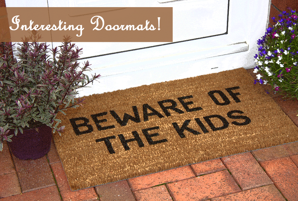 Interesting Doormats That Will Make You Laugh!