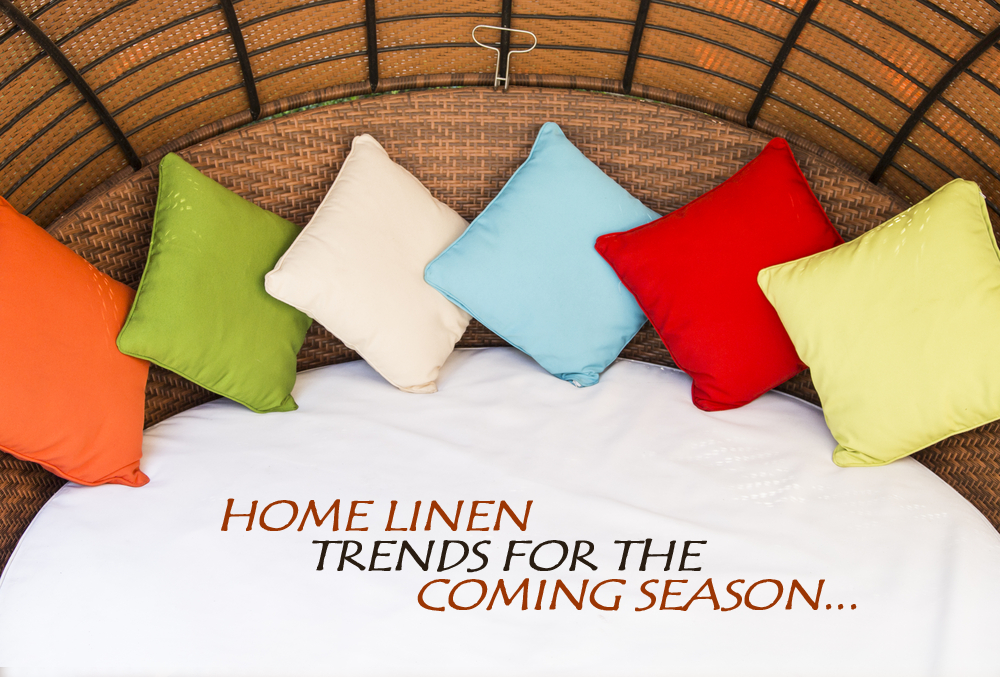 Home Linen Trends For The Coming Season