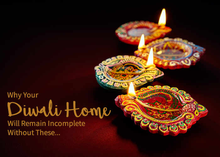 Why Your Diwali Home Will Remain Incomplete Without These…